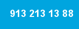 913 213 13 88